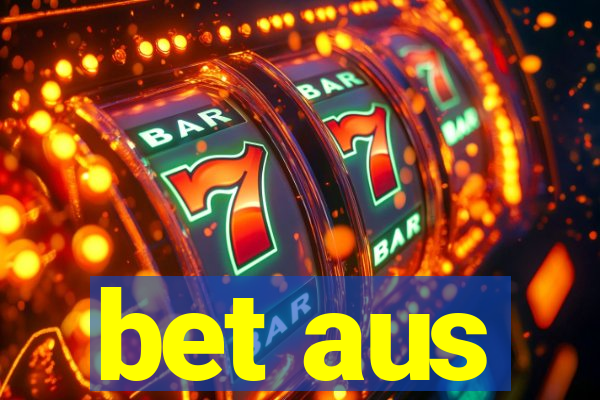 bet aus