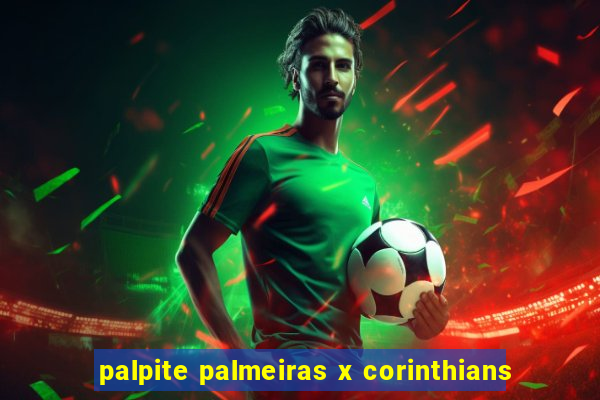 palpite palmeiras x corinthians