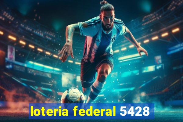 loteria federal 5428