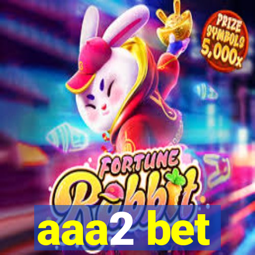 aaa2 bet