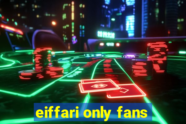 eiffari only fans