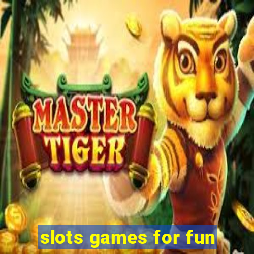 slots games for fun