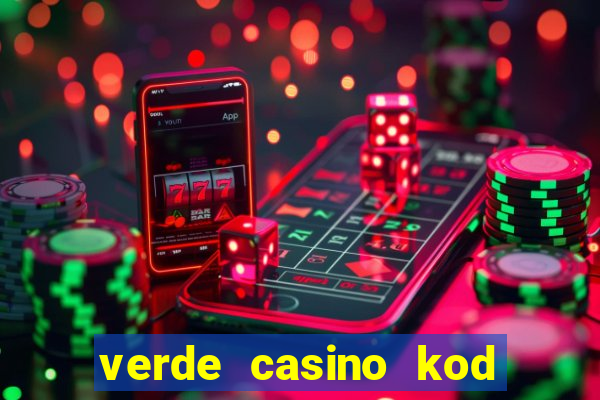 verde casino kod promocyjny 2023