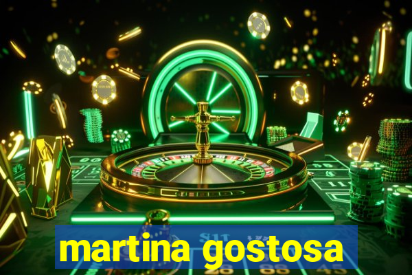 martina gostosa