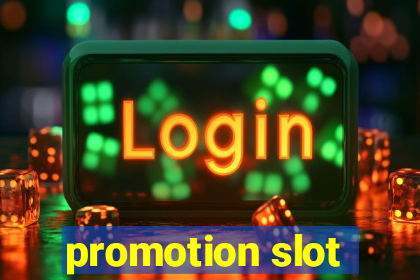 promotion slot