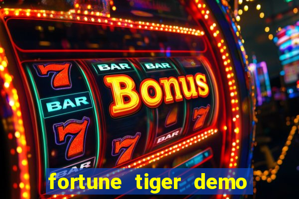 fortune tiger demo slots fun