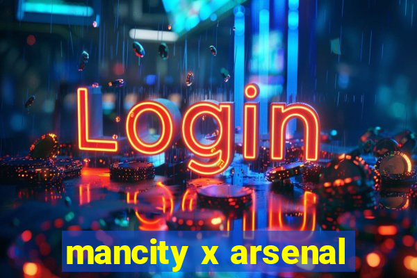 mancity x arsenal