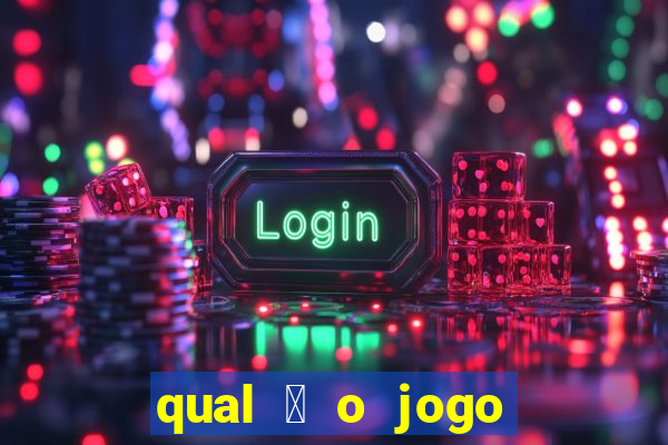 qual 茅 o jogo do tigrinho