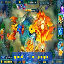 qual 茅 o jogo do tigrinho