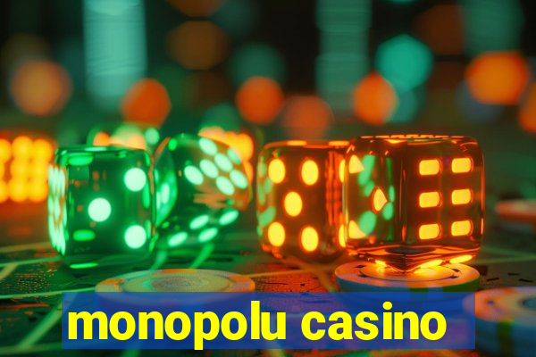 monopolu casino