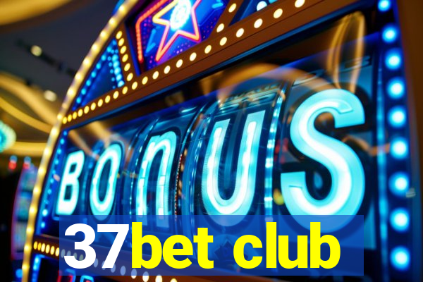 37bet club