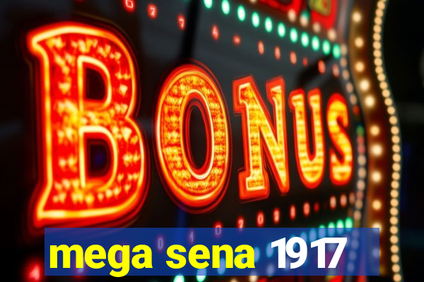 mega sena 1917