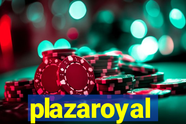 plazaroyal