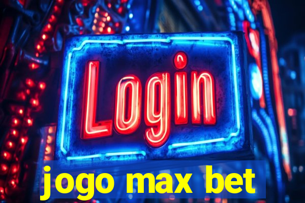 jogo max bet