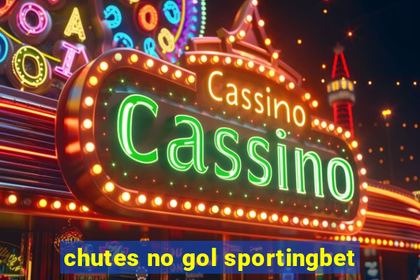 chutes no gol sportingbet