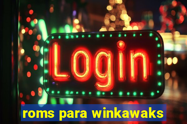 roms para winkawaks