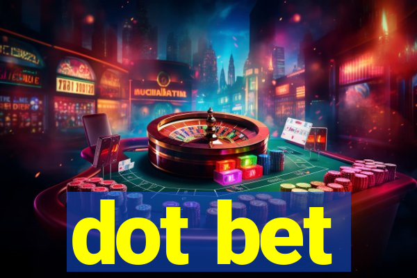 dot bet