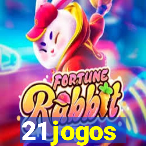 21 jogos