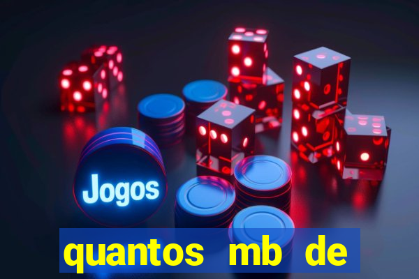 quantos mb de internet é bom para jogar