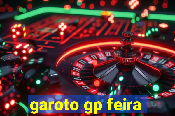 garoto gp feira