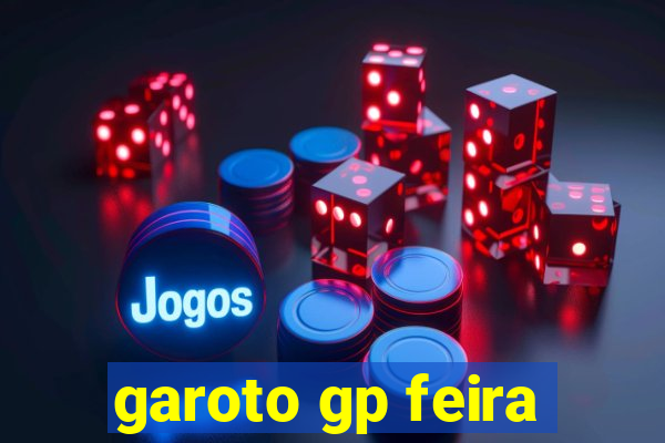 garoto gp feira