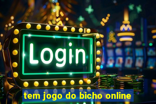 tem jogo do bicho online