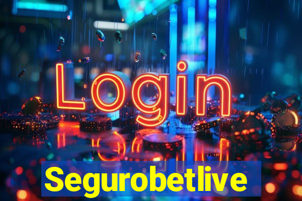 Segurobetlive