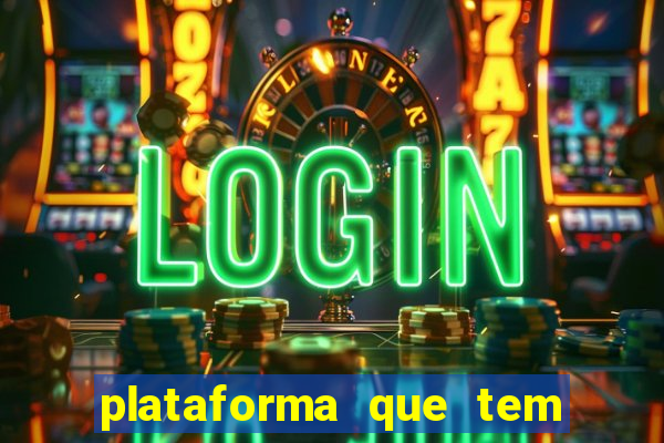 plataforma que tem fortune tiger