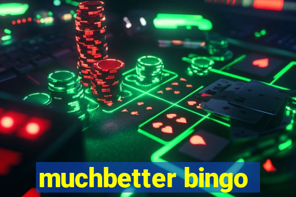 muchbetter bingo