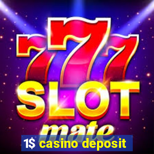 1$ casino deposit