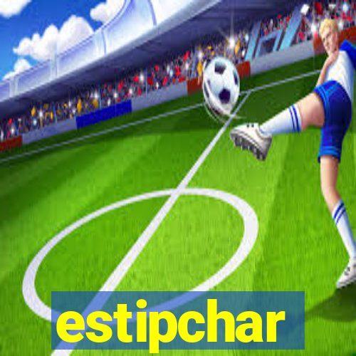 estipchar