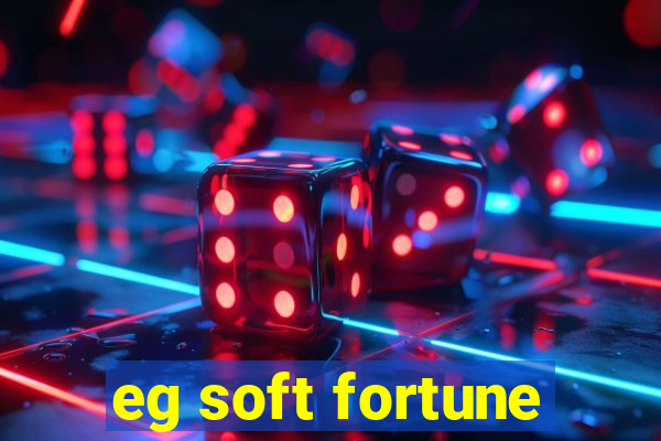 eg soft fortune