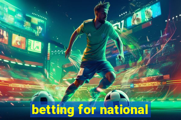 betting for national