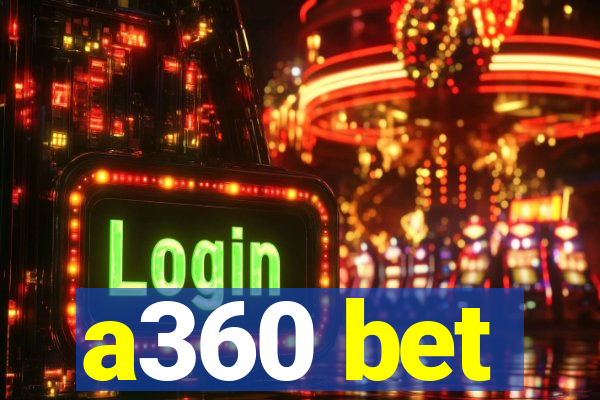 a360 bet