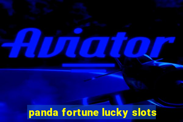 panda fortune lucky slots