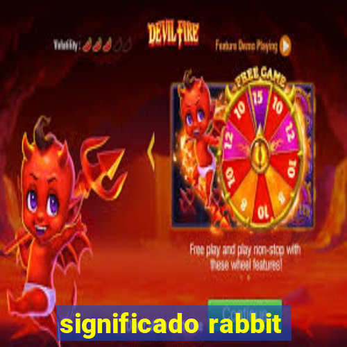 significado rabbit