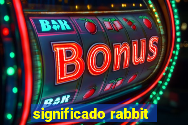 significado rabbit