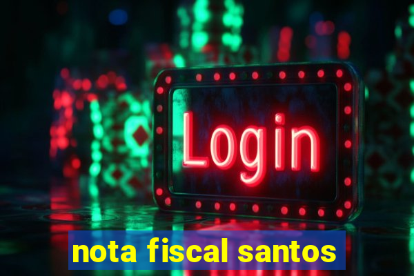 nota fiscal santos