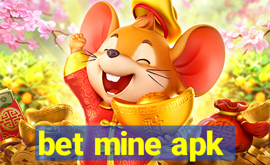 bet mine apk