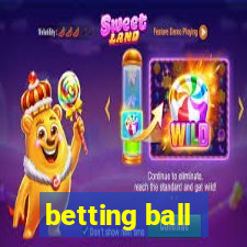 betting ball