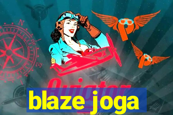 blaze joga