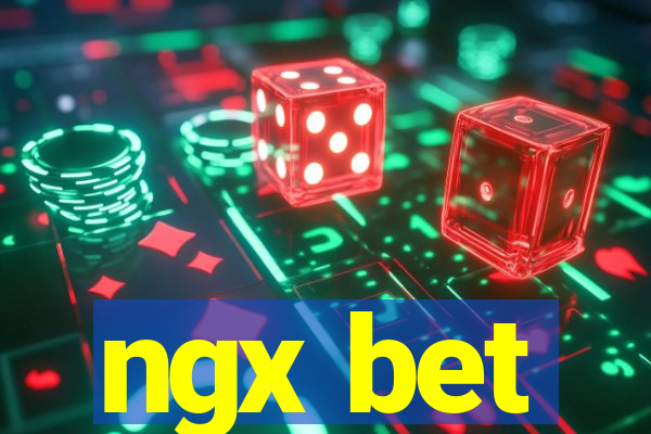 ngx bet