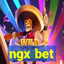 ngx bet