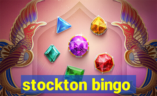 stockton bingo