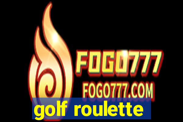 golf roulette