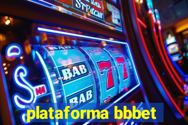 plataforma bbbet