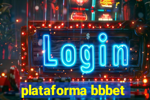 plataforma bbbet