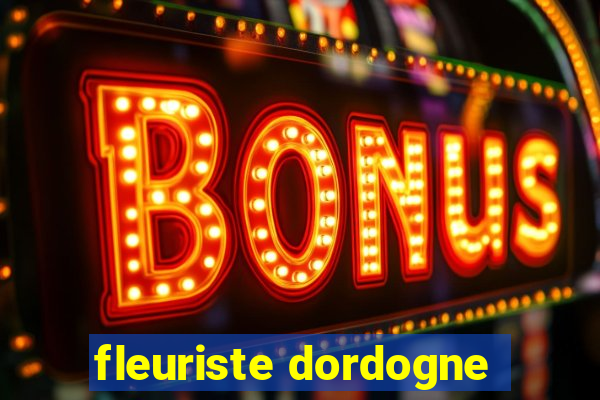 fleuriste dordogne