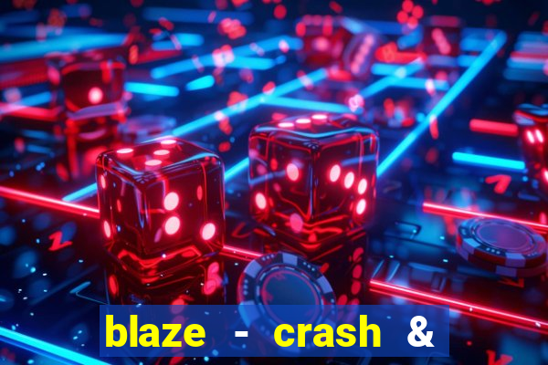 blaze - crash & double apostas