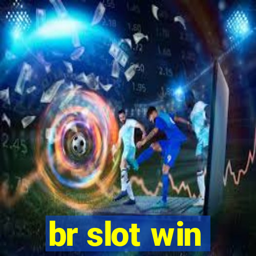 br slot win